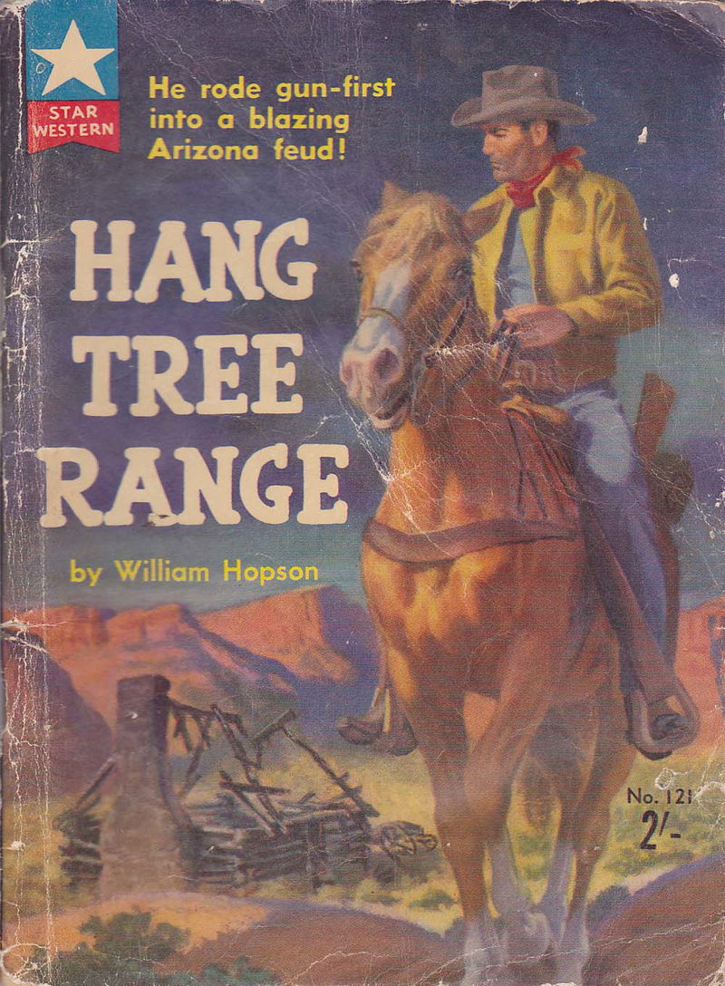 Star Western (Original Novels, 1957? series) #121 — Hang Tree Range (1958)