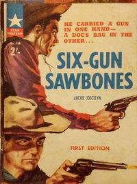 Star Western (Original Novels, 1957? series) #168 — Six-Gun Sawbones 1962