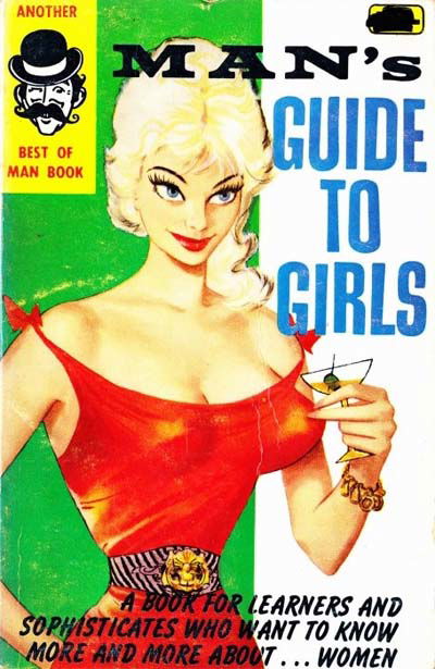 The Best of Man (Man, 1962? series) #2 — Man's Guide to Girls [1962?]