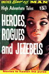 The Best of Man (Man, 1962? series) #4 — Heroes, Rogues and Jezebels 1963