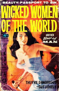 The Best of Man (Magazine Services, 1964? series) #6 — Wicked Women of the World 1964