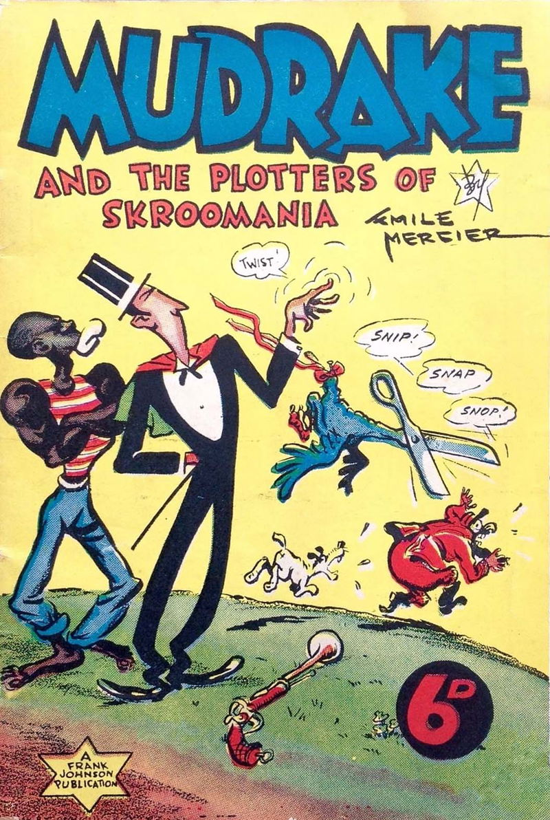Mudrake and the Plotters of Skroomania (Frank Johnson, 1946?)  ([1946?])