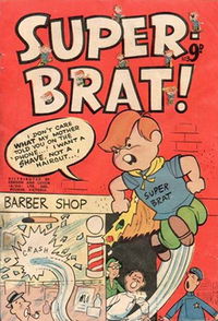 Super-Brat! (HJ Edwards, 1956? series) #3 [March 1956?]