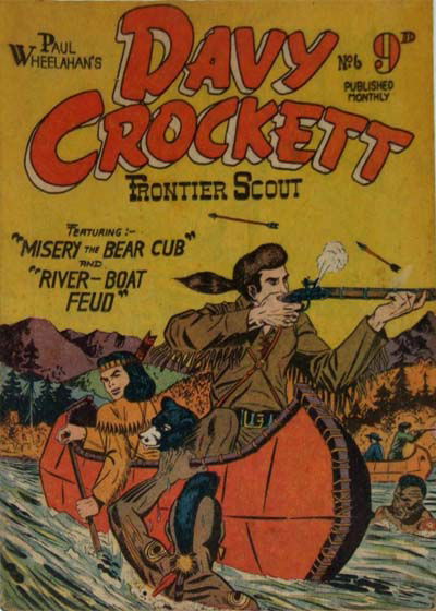 Paul Wheelahan's Davy Crockett Frontier Scout (Youngs, 1955 series) #6 [May 1956?]