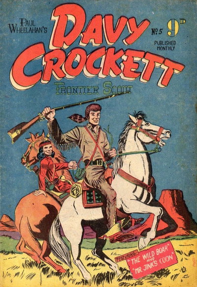 Paul Wheelahan's Davy Crockett Frontier Scout  #5 ([April 1956?])