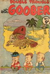 Double Trouble with Goober (Calvert, 1955? series) #1 [January 1955?]