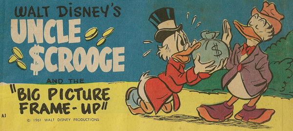 Weeties/Kornies Free! Walt Disney Comics (Unknown, 1961? series) #A1 — Walt Disney's Uncle Scrooge and the "Big Picture Frame-Up" [1961?]