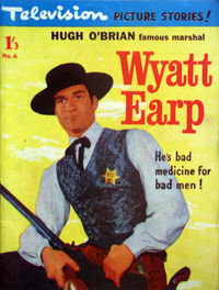 Wyatt Earp (J. R. Press, 1960 series) #6 — Hugh O'Brian Famous Marshal Wyatt Earp [December 1960?]