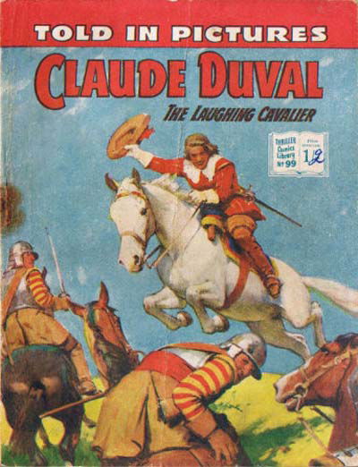 Thriller Comics Library (AP, 1953 series) #99 — Claude Duval the Laughing Cavalier [September 1955?]