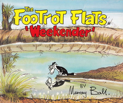 Footrot Flats 'Weekender' [nn] ([1985?])