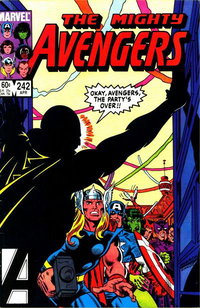 The Avengers (Marvel, 1963 series)  #242 (April 1984) — Okay, Avengers, The Party's Over!!