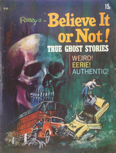 Ripley's Believe It or Not! True Ghost Stories  #2137 (1971)