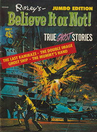 Ripley's Believe It or Not! True Ghost Stories Jumbo Edition (Magman, 1975 series)  #45048 ([1975])