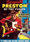 Sergeant Preston of the Yukon (Atlas, 1955? series) #1 [1956?]