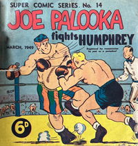 The Supercomic Series (Consolidated Press, 1948 series) #14 — Joe Palooka Fights Humphrey [March 1949?]