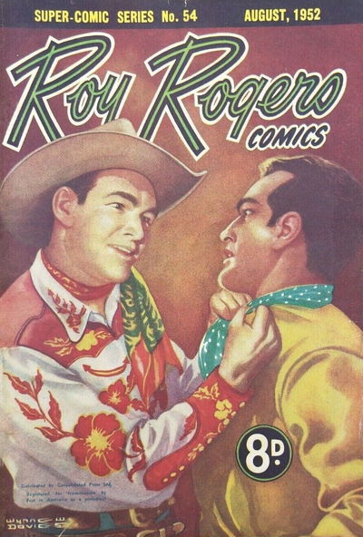 The Supercomic Series (Consolidated Press, 1948 series) #54 — Super-Comic Series Roy Rogers Comics August 1952