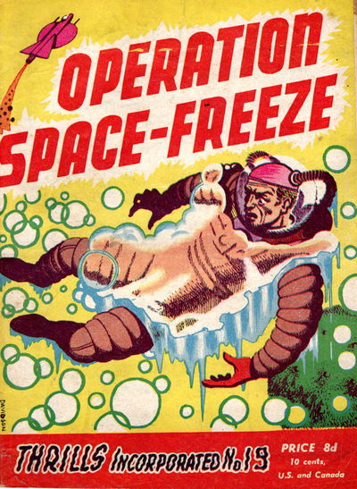 Thrills Incorporated (Transport, 1950 series) #19 — Operation Space-Freeze ([January 1952?])