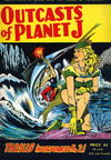 Thrills Incorporated (Transport, 1950 series) #21 — Outcasts of Planet J March 1952