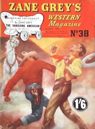 Zane Grey's Western Magazine (Shakespeare Head, 1949 series) #38 — The Vanishing American March 1952