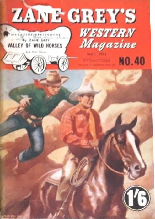 Zane Grey's Western Magazine (Shakespeare Head, 1949 series) #40 — Valley of the Wild Horses (May 1952)