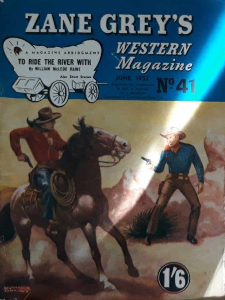 Zane Grey's Western Magazine (Shakespeare Head, 1949 series) #41 — To Ride the River With (June 1952)