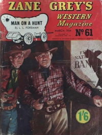 Zane Grey's Western Magazine (Shakespeare Head, 1949 series) #61 — Man on a Hunt March 1954