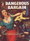 Phantom Classics (Original Novels, 1956? series) #570 — Dangerous Bargain [1960?]