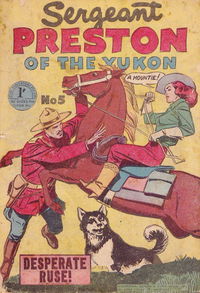 Sergeant Preston of the Yukon (Atlas, 1955? series) #5 [February 1957?]