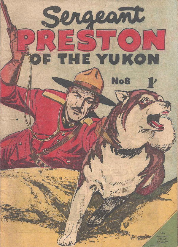 Sergeant Preston of the Yukon (Atlas, 1955? series) #8 ([1957?])