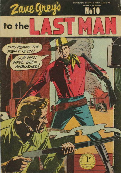 Zane Grey's (Atlas, 1955 series) #10 — To the Last Man [1955?]