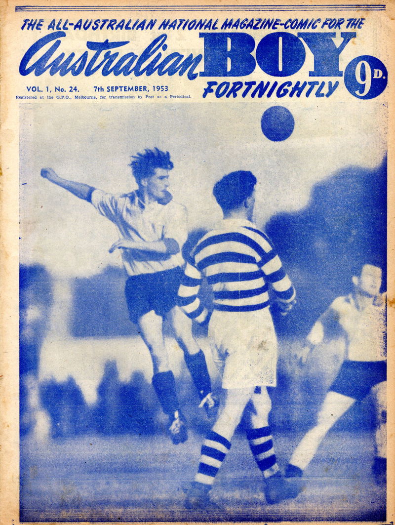 The Australian Boy Fortnightly (Standard Newspapers, 1953 series) v1#24 (7 September 1953)