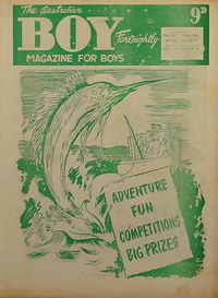 The Australian Boy Fortnightly (Standard Newspapers, 1953 series) v3#66 18 April 1955