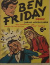 Ben Friday Daring Adventurer Comic [nn] ([1954?])
