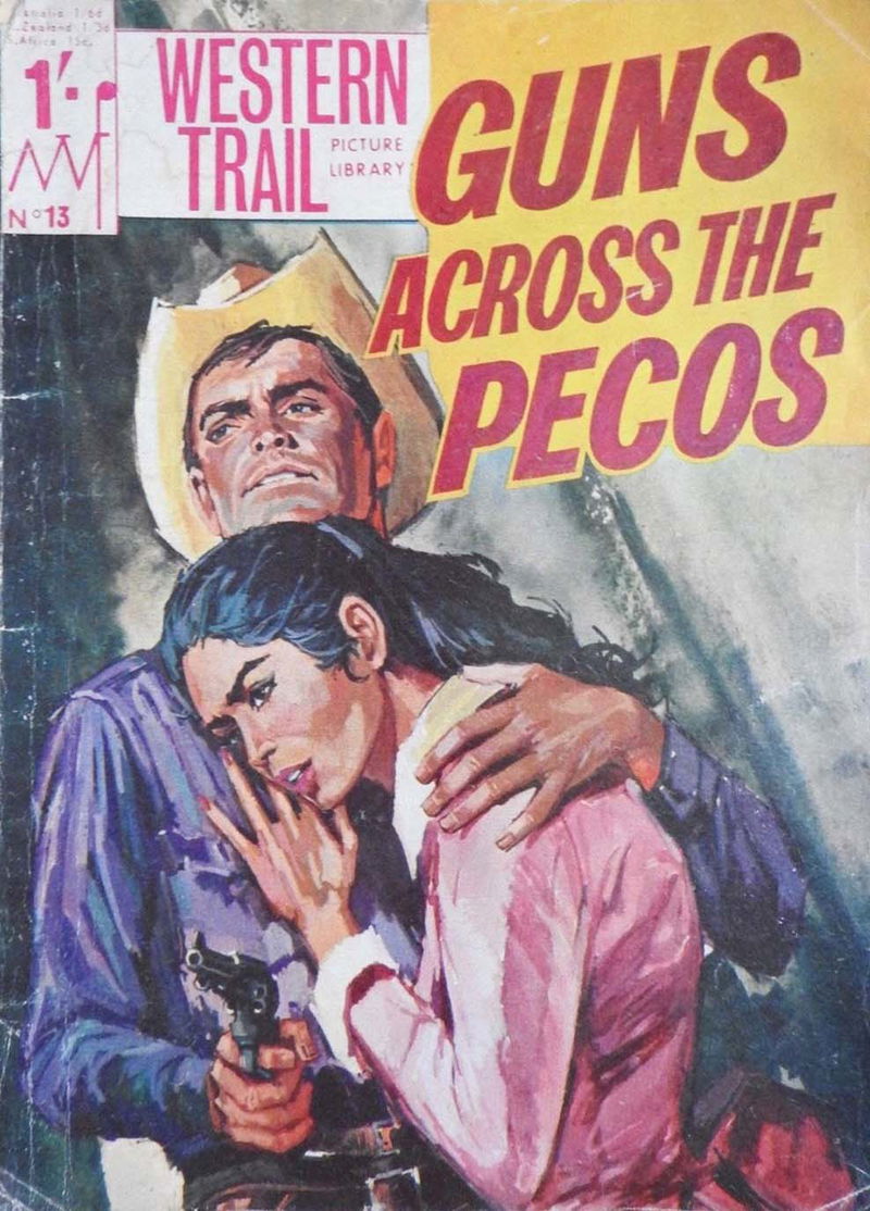 Western Trail Picture Library (MV Features, 1966 series) #13 — Guns across the Pecos ([July 1966?])