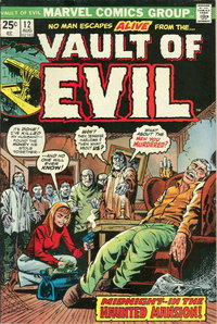 Vault of Evil (Marvel, 1973 series)  #12 ([August 1974?]) — Midnight -- in the Haunted Mansion!