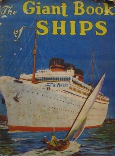 The Giant Book of Ships (OPC, 1945?) #A89