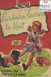 Barbara Learns to Knit  #E194 ([1945?])