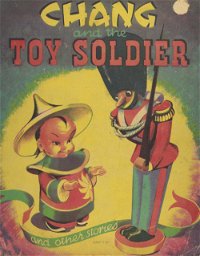 Chang and the Toy Soldier and Other Stories (OPC, 1944?) #E181 ([1944?])