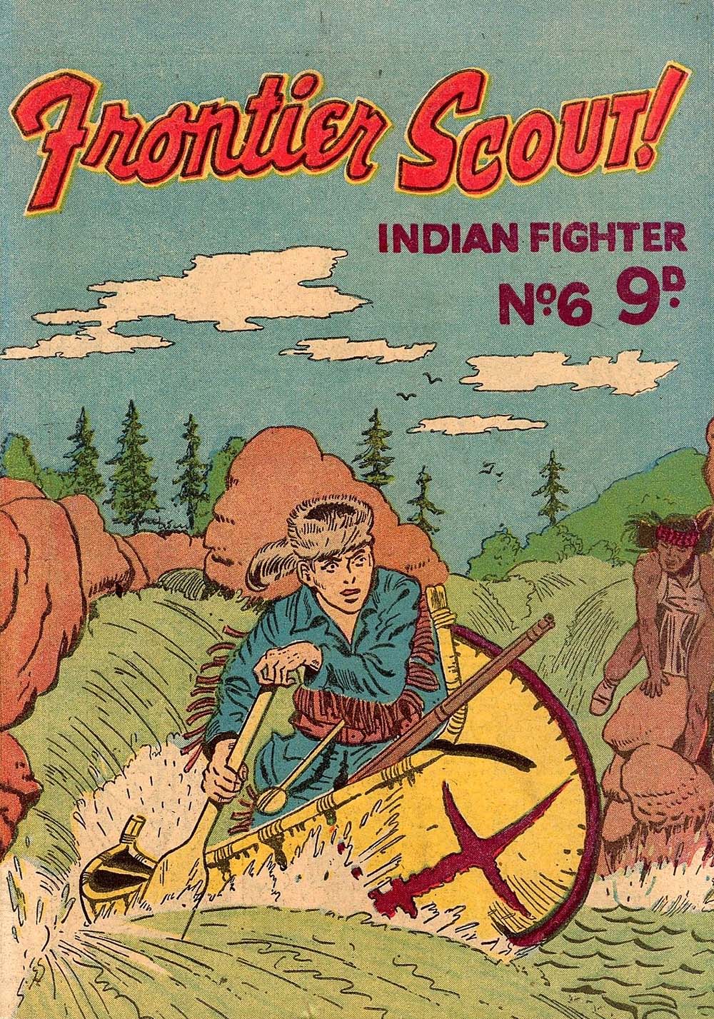 Indian Fighter (Calvert, 1955? series) #6 — Frontier Scout! ([June 1955?])