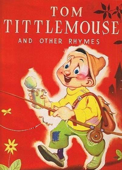 Tom Tittlemouse and Other Rhymes (OPC, 1945?)  ([1945?])