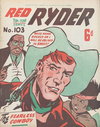 Red Ryder the Fearless Cowboy  #103 ([November 1949?])