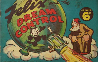 Felix (Elmsdale Publications, 1946?)  — Felix and the Dream Control ([1946?])