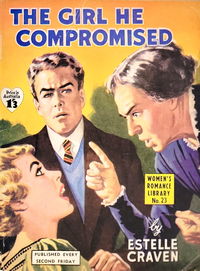 Women's Romance Library (Frew, 1955? series) #23 — The Girl He Compromised ([March 1957?])