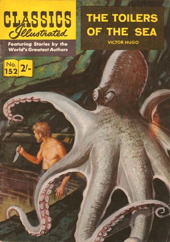 Classics Illustrated (Thorpe & Porter, 1962? series) #152 — The Toilers of the Sea ([March 1963?])