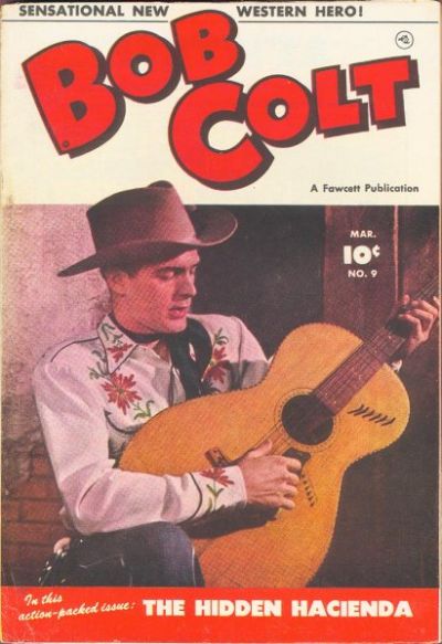 Bob Colt (Fawcett, 1950 series) #9 (March 1952)