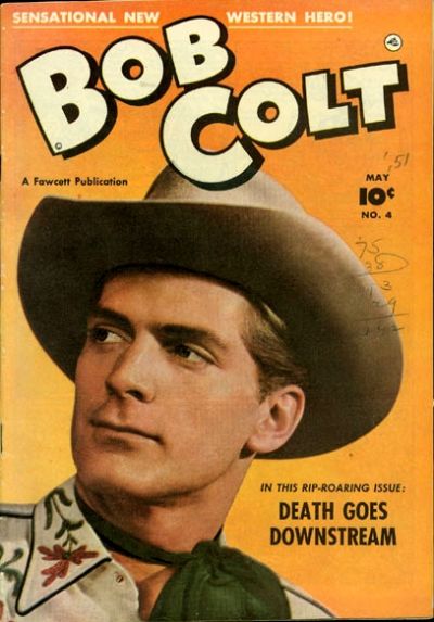 Bob Colt (Fawcett, 1950 series) #4 (May 1951)