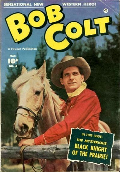 Bob Colt (Fawcett, 1950 series) #3 (March 1951)