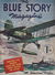The Blue Story Magazine (Elmsdale Publications, 1945?)  ([1945?])