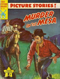 Colt Western Library (Approved, 1955 series)  #38 ([August 1958?]) — Murder on the Mesa