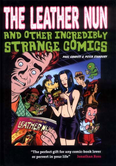 The Leather Nun and Other Incredibly Strange Comics (Aurum, 2008?)  ([September 2008?])